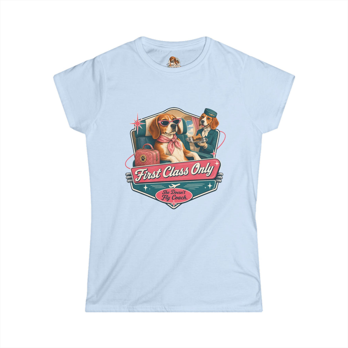 "The First Class Flyer" — Deservedly Spoiled | Women's Tee