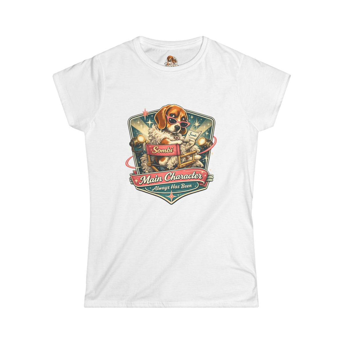 "The Main Character" — Deservedly Spoiled | Women's Tee