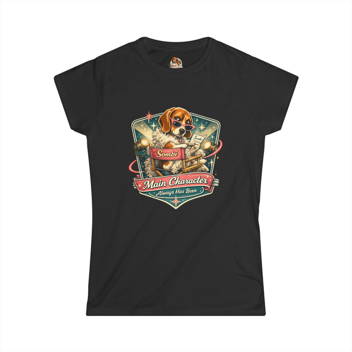 "The Main Character" — Deservedly Spoiled | Women's Tee