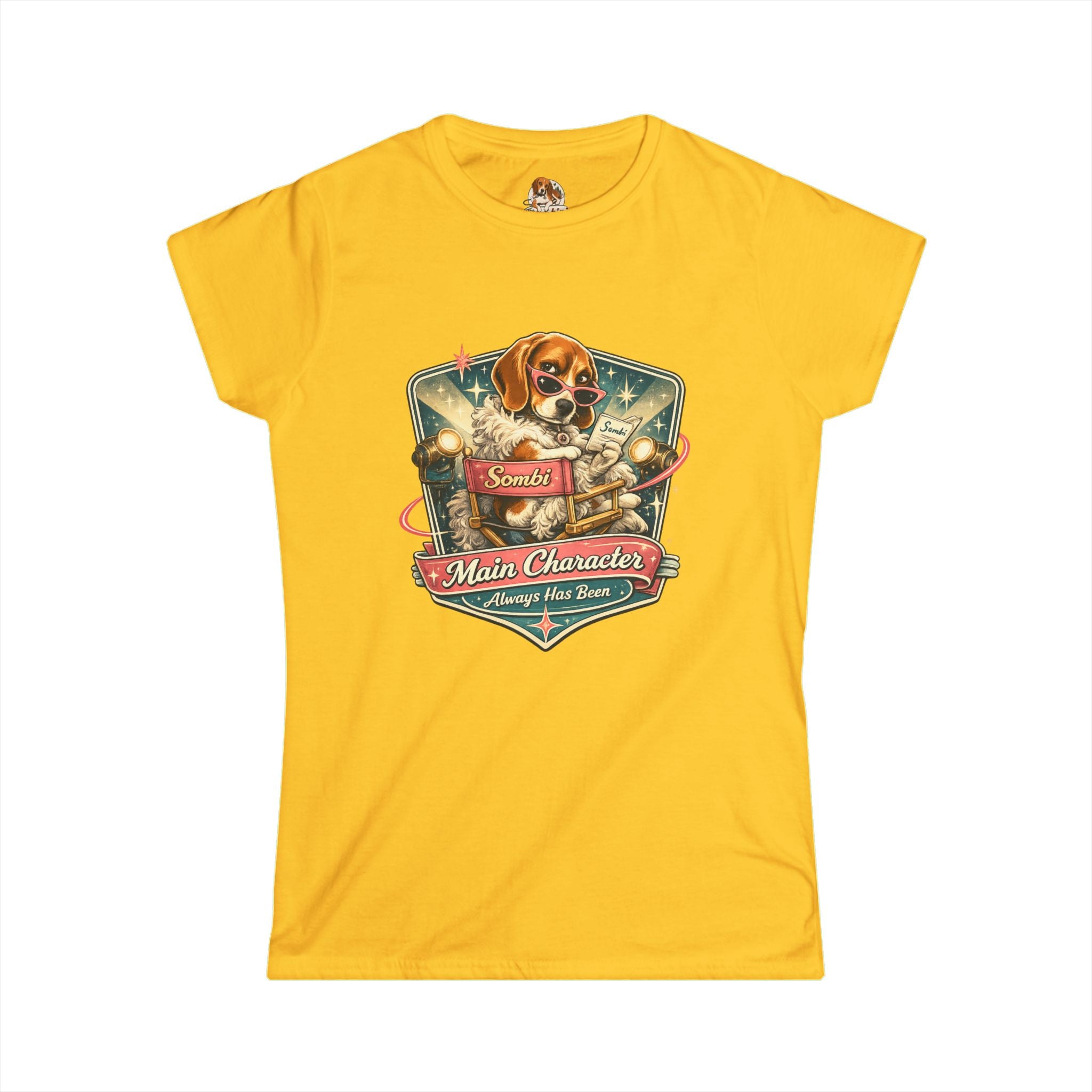 "The Main Character" — Deservedly Spoiled | Women's Tee