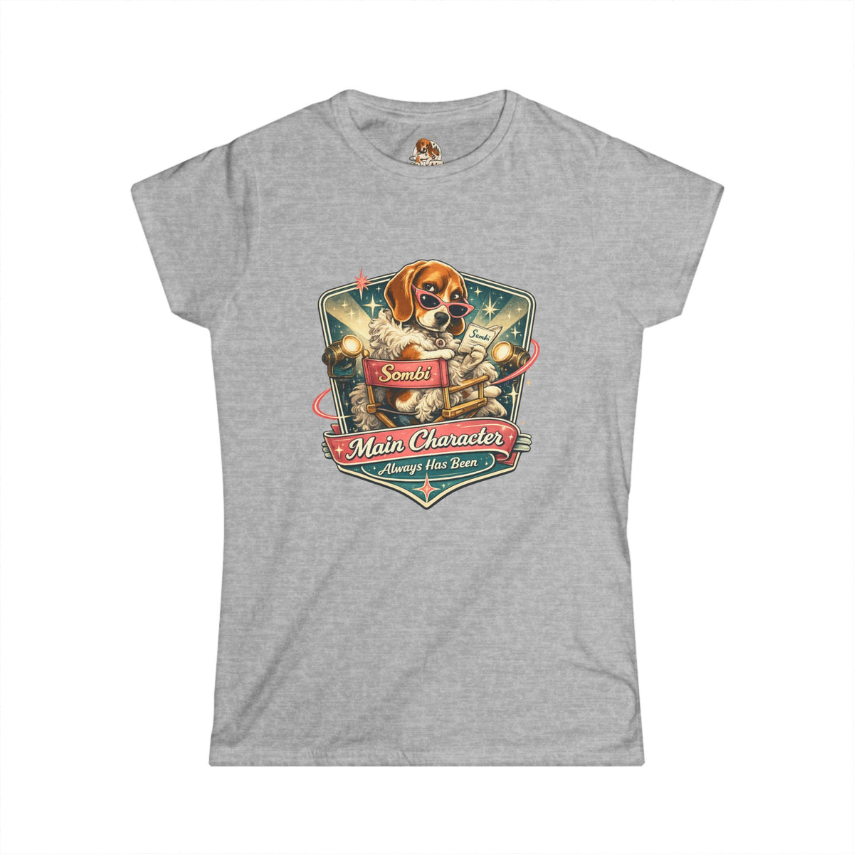 "The Main Character" — Deservedly Spoiled | Women's Tee