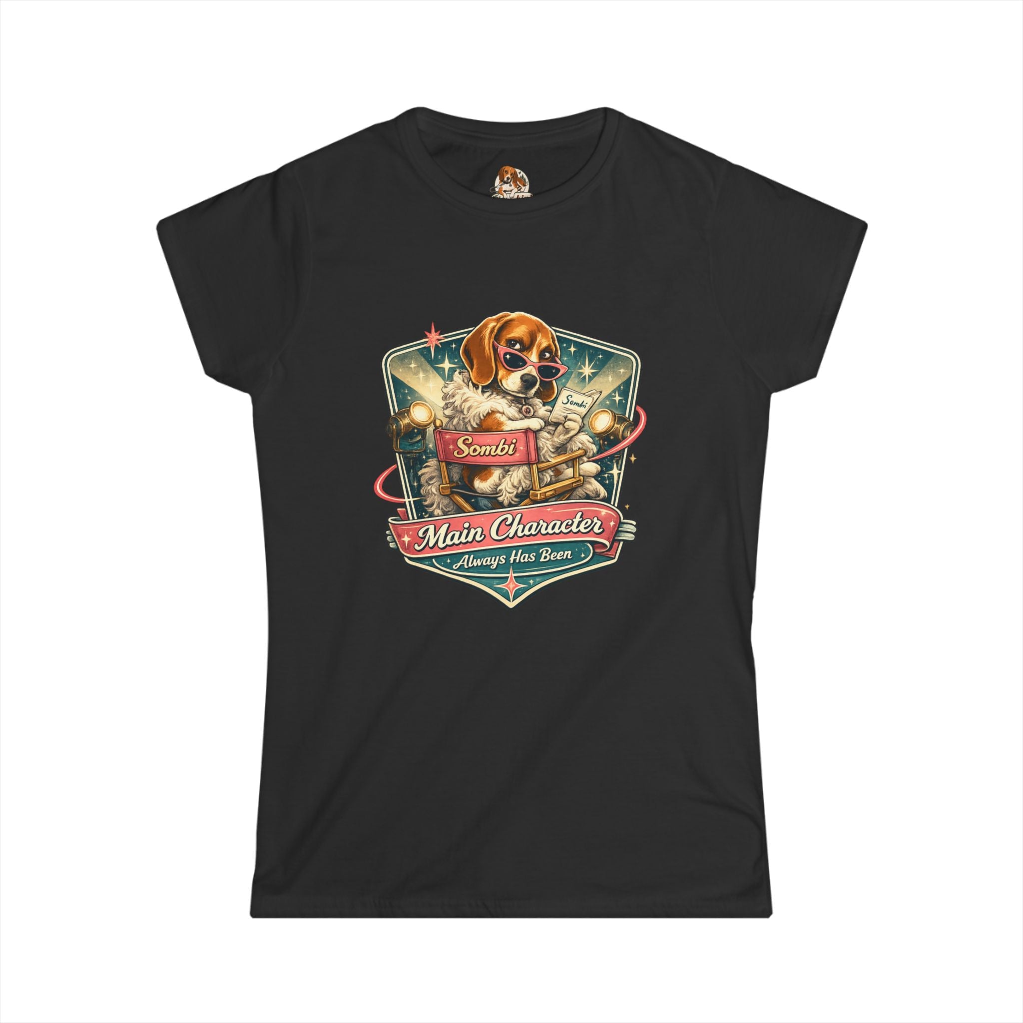 "The Main Character" — Deservedly Spoiled | Women's Tee